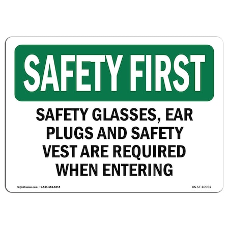 Signmission OSHA Sign, Glasses Ear Plugs And Vest, 10in X 7in Aluminum, 10" W, 7" H, Landscape OS-SF-A-710-L-10951